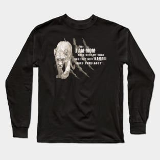 Don't Mess With Mom Long Sleeve T-Shirt
